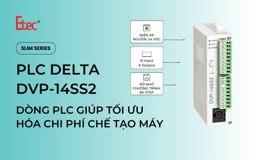 PLC Delta DVP-14SS2 - Dòng PLC giúp tối ưu hóa chi phí chế tạo máy